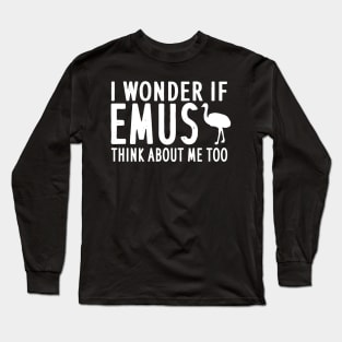 Funny emu saying owner girl gift Long Sleeve T-Shirt